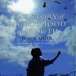 The Story of My Boyhood and Youth