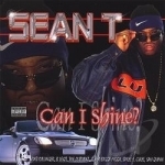 Can I Shine? by Sean T