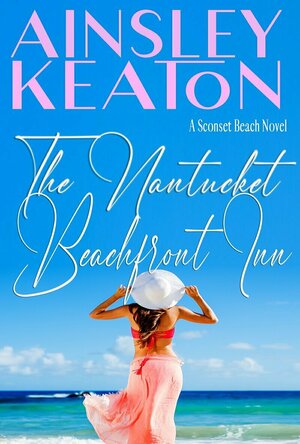 The Nantucket Beachfront Inn (Sconset Beach #1)