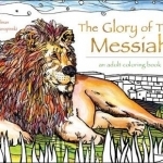 The Glory of the Messiah