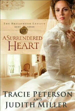 A Surrendered Heart (The Broadmoor Legacy, #3)