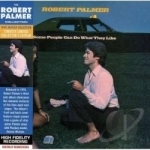 Some People Can Do What They Like by Robert Palmer