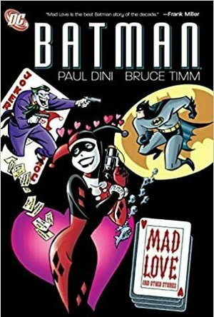 The Batman Adventures: Mad Love and Other Stories
