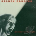 Prisoner of the Night by Golden Earring