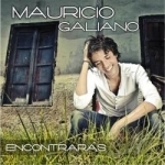 Encontraras by Mauricio Galiano