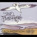 We Free Again by Groundation