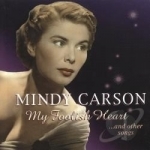 My Foolish Heart by Mindy Carson