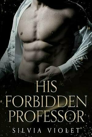 His Forbidden Professor (Forbidden Mafia #2)