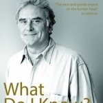 What Do I Know?: People, Politics and the Arts