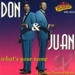 What&#039;s Your Name by Don &amp; Juan