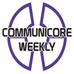 Communicore Weekly