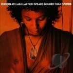 Action Speaks Louder Than Words by Chocolate Milk
