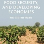Biofuels, Food Security and Developing Economies
