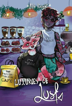 Luxuries of Lust (Passing Through Cafe #3)