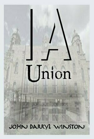 IA: Union (IA #3)