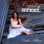 Crystal &amp; Steel by Vicki Millar