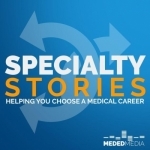 Specialty Stories | Medical School Headquarters | Premed | Medical Student