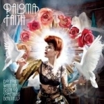 Do You Want the Truth or Something Beautiful? by Paloma Faith