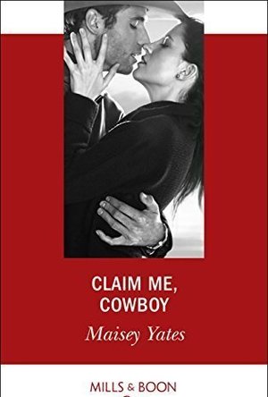 Claim Me, Cowboy (Copper Ridge: Desire, #4)