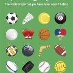 Sportographica: The World of Sport as You Have Never Seen it Before