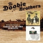 Stampede/Takin&#039; It to the Streets by The Doobie Brothers