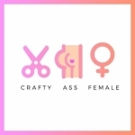 Crafty Ass Female