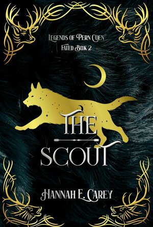 The Scout (Legends Of Pern Coen: Fated #2)