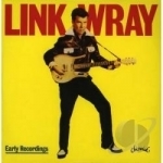 Early Recordings by Link Wray