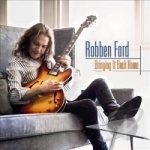 Bringing It Back Home by Robben Ford