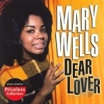 Dear Lover by Mary Wells