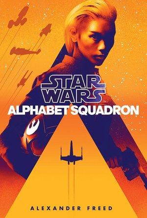Star Wars: Alphabet Squadron (Alphabet Squadron #1)