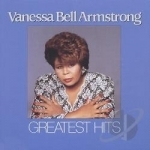 Greatest Hits by Vanessa Bell Armstrong