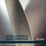 Material Strategies in Digital Fabrication