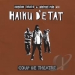 Coup de Theatre by Haiku D&#039;Etat