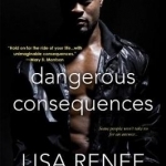 Dangerous Consequences