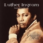 Greatest Hits by Luther Ingram