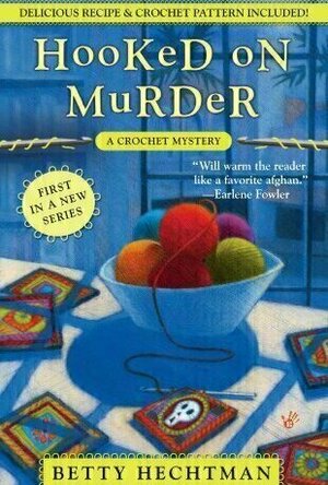 Hooked on Murder (Crochet Mystery, #1)