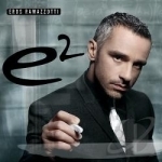 E2 by Eros Ramazzotti