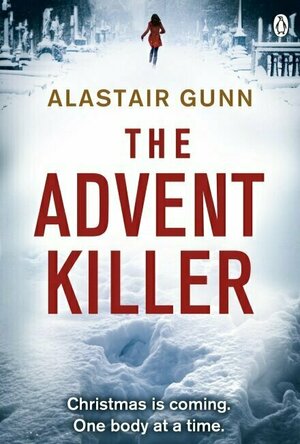 The Advent Killer (Antonia Hawkins #1)