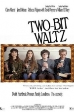 Two-Bit Waltz (2014)