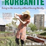 The Rurbanite: Living in the Country without Leaving the City