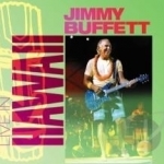 Live in Hawaii by Jimmy Buffett