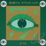 Eye by Robyn Hitchcock