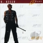 12 Play by R Kelly