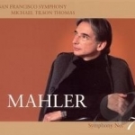 Mahler: Symphony No. 7 by Mahler / Sfs / Tilson