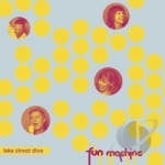 Fun Machine by Lake Street Dive