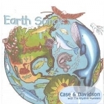 Earth Songs by Case &amp; Davidson