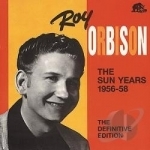 Sun Years: 1956-1958 by Roy Orbison