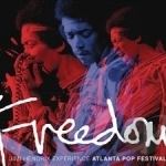 Freedom: Atlanta Pop Festival 1970 by Jimi Hendrix / Jimi Experience Hendrix