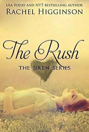 The Rush (The Siren, #1)